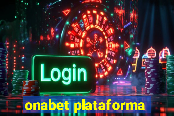 onabet plataforma